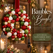 11/21/26 Baubles & Boughs: A Christmas Ornament Wreath Experience 2:00 PM
