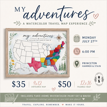 7/27/26 My Adventures: A Watercolor Travel Map Experience 6:00 PM