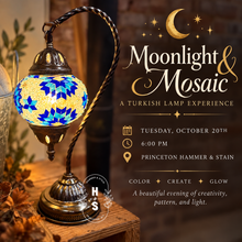 10/20/26 Moonlight & Mosaic: A Turkish Lamp Experience 6:00 PM