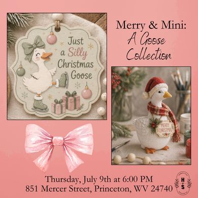 7/09/26 Merry & Mini: A Goose Collection 6:00 PM