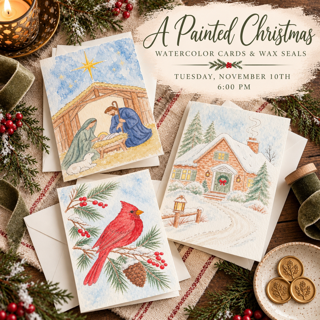 11/10/26 A Painted Christmas: Watercolor Cards & Wax Seals 6:00 PM