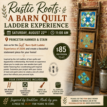 8/22/26 Rustic Roots: A Barn Quilt Ladder Experience 11:00 AM