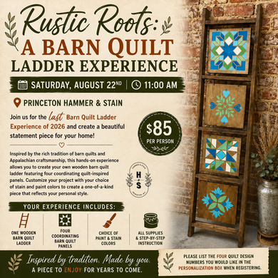 8/22/26 Rustic Roots: A Barn Quilt Ladder Experience 11:00 AM