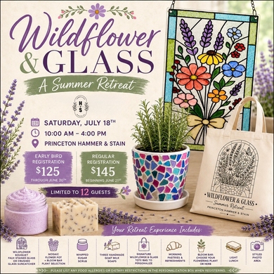 7/18/26 Wildflower & Glass: A Summer Retreat 10:00 AM