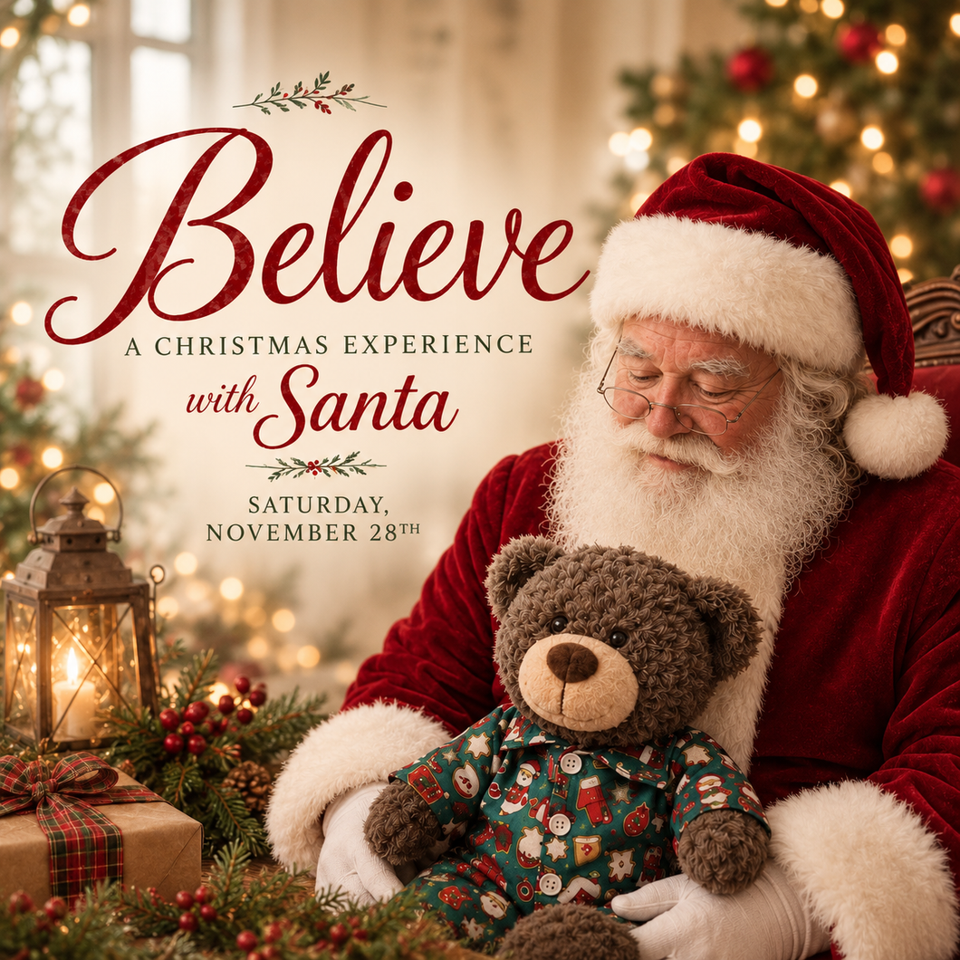 11/28/26 Believe A Christmas Experience with Santa
