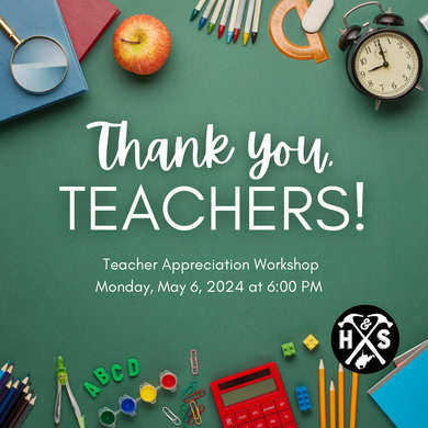05/06/24 Teacher Appreciation Workshop 6:00 PM