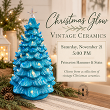 11/21/26 Christmas Glow: Vintage Ceramics 5:00 PM