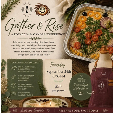 09/24/26 Gather & Rise: A Focaccia & Candle Experience 6:00 PM