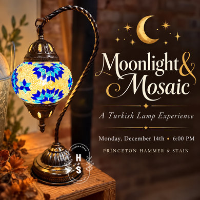 12/14/26 Moonlight & Mosaic: A Turkish Lamp Experience 6:00 PM