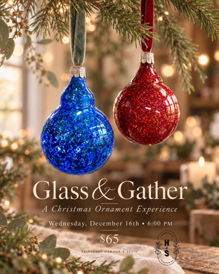 12/29/26 Glass & Gather: A Christmas Ornament Experience 6:00 PM