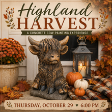 10/29/26 Highland Harvest: A Concrete Cow Painting Experience 6:00 PM