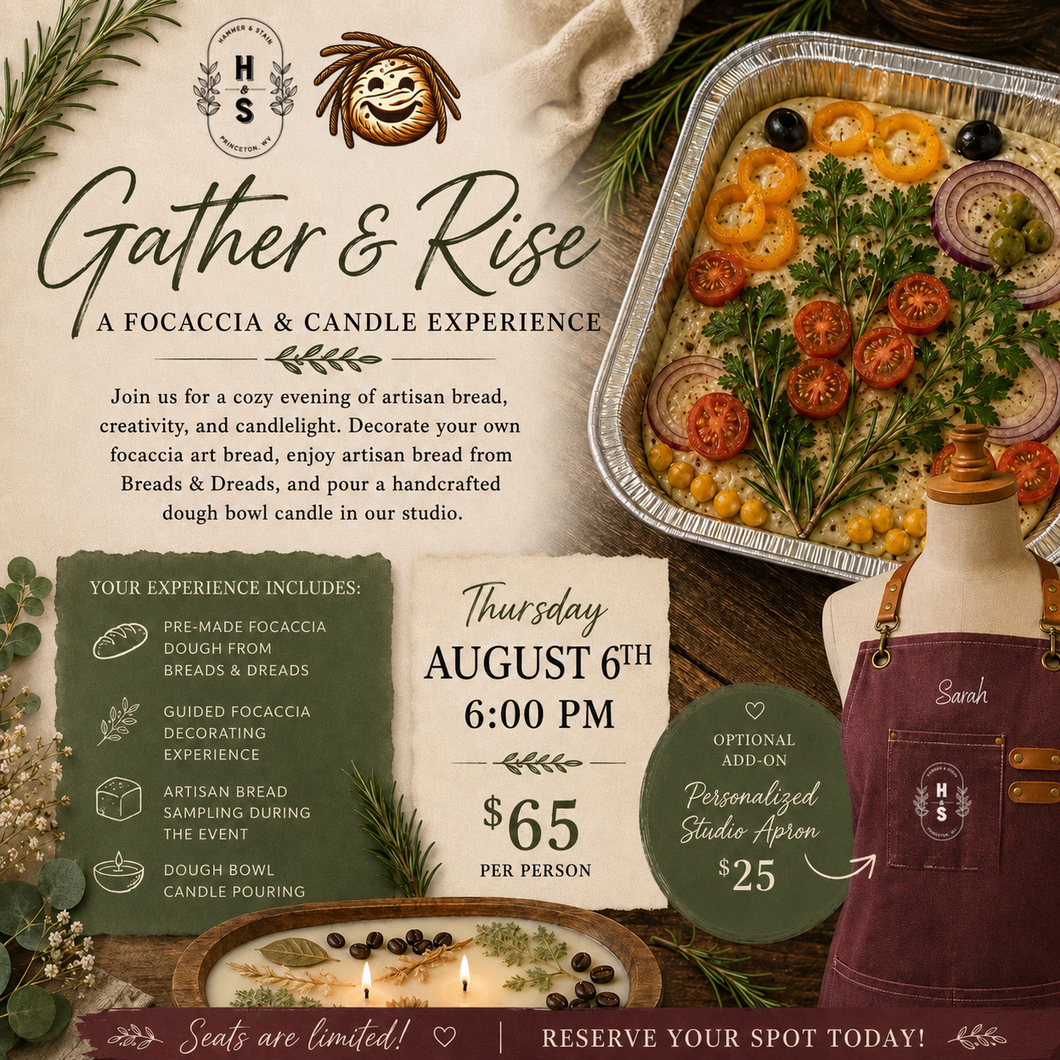8/06/26 Gather & Rise: A Focaccia & Candle Experience 6:00 PM