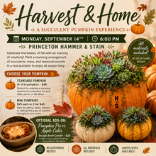 09/14/26 Harvest & Home: A Succulent Pumpkin Experience 6:00 PM
