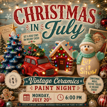 7/20/26 Christmas in July: Vintage Ceramics 6:00 PM