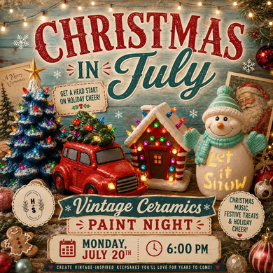 7/20/26 Christmas in July: Vintage Ceramics 6:00 PM