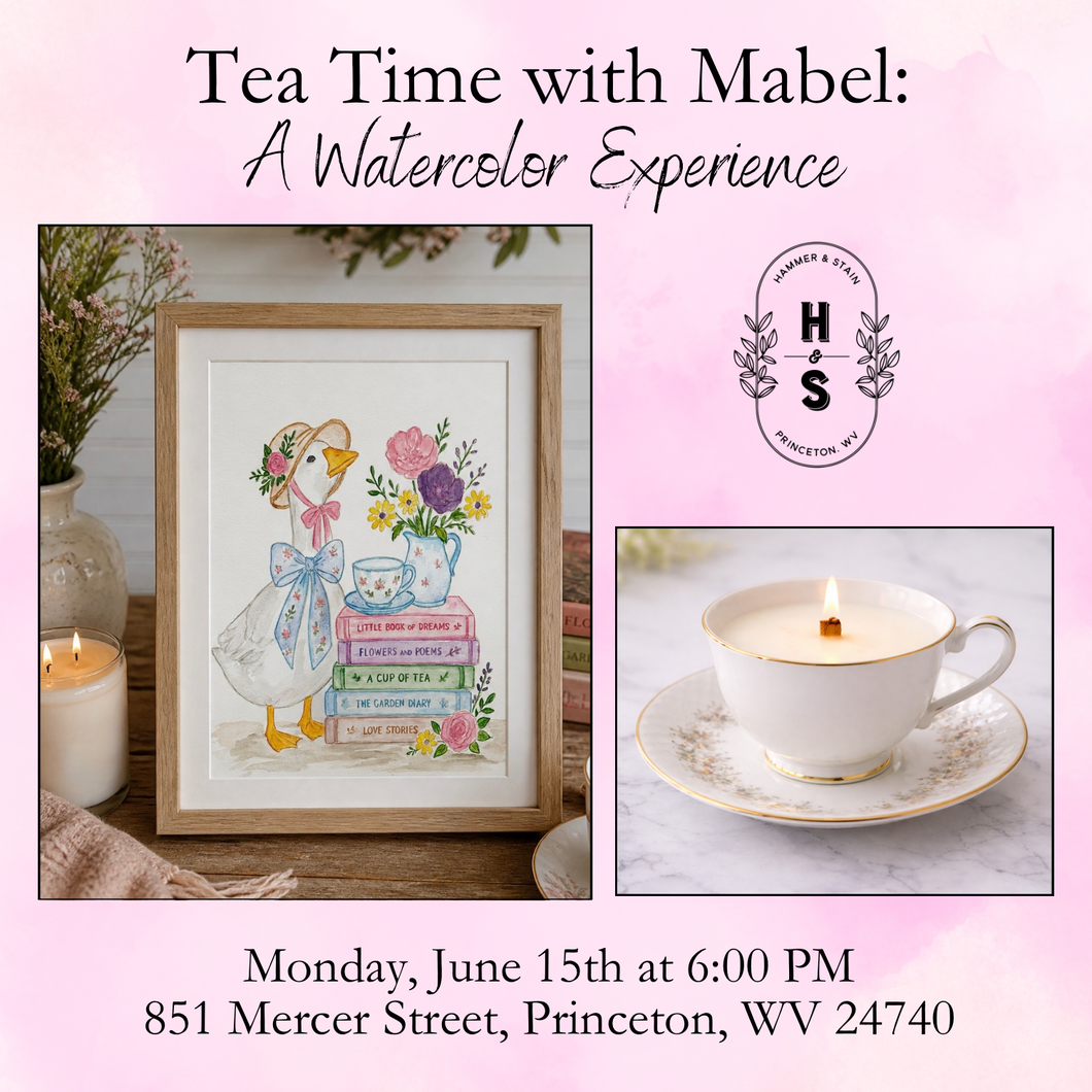 6/15/26 Tea Time with Mabel: A Watercolor Experience 6:00 PM