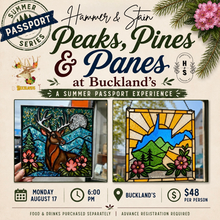 8/17/26 Peaks, Pines & Panes at Buckland’s: A Summer Passport Experience 6:00 PM