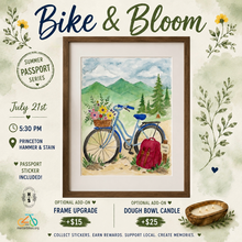 7/21/26 Bike & Bloom: A Summer Passport Experience 6:00 PM