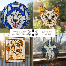 7/25/26 Paws & Light: A Pet-Themed Crushed Glass Fundraiser 3:00 PM