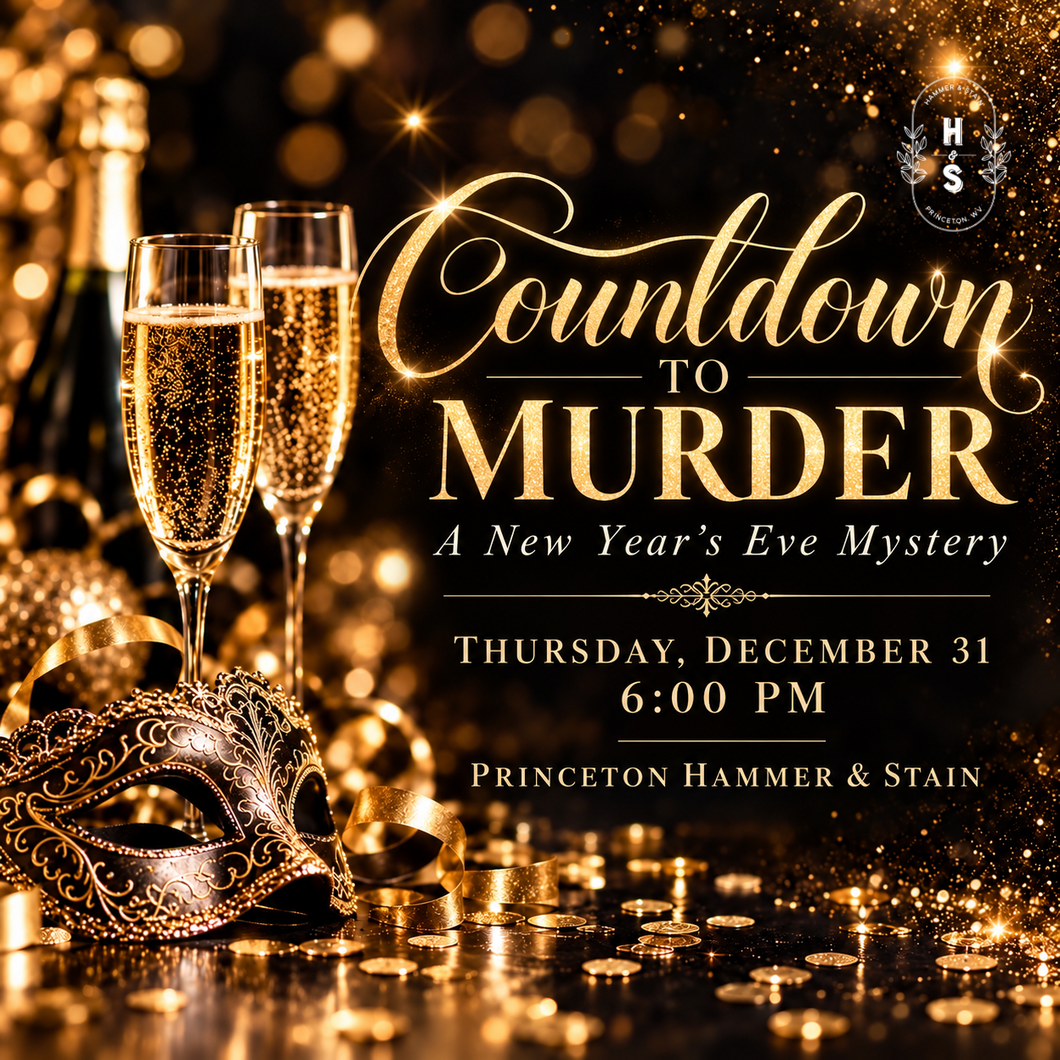 12/31/26 Countdown to Murder: A New Year’s Eve Mystery 6:00 PM