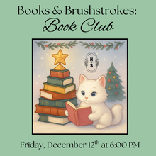12/12/25 Books & Brushstrokes: Book Club 6:00 PM