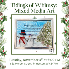 11/04/25 Tidings of Whimsy: Mixed Media Art 6:00 PM