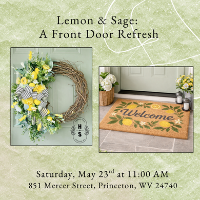 5/23/26 Lemon & Sage: A Front Door Refresh 11:00 AM