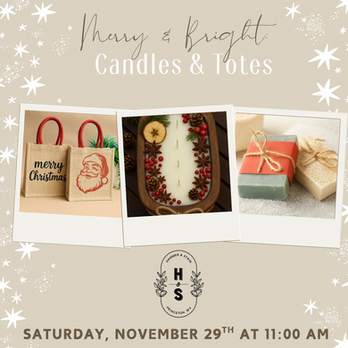 11/29/25 Merry & Bright: Candles & Totes 11:00 AM