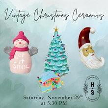 11/29/25 Vintage Christmas Ceramics 5:30 PM