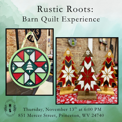11/13/25 Rustic Christmas: Barn Quilt Experience 6:00 PM