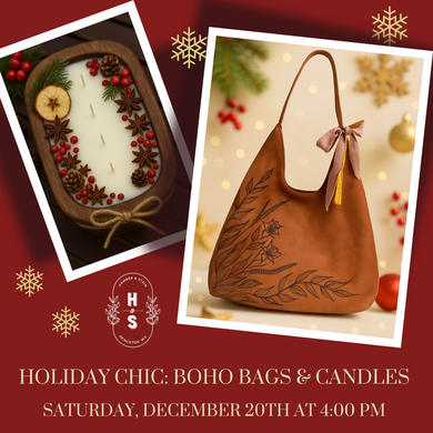 12/20/25 Holiday Chic: Boho Bags & Candle 4:00 PM