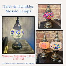 09/15/25 Tiles & Twinkle: A Mosaic Lamp Workshop 6:00 PM