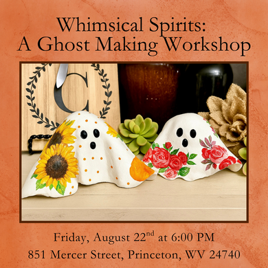 08/22/25 Whimsical Spirits: A Ghost Making Workshop 6:00 PM