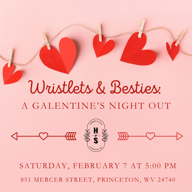 2/07/26 Wristlets & Besties: A Galentine’s Night Out 5:00 PM