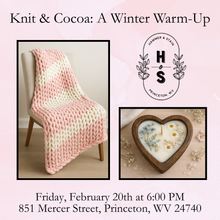 2/20/26 Knit & Cocoa: A Winter Warm-Up 6:00 PM