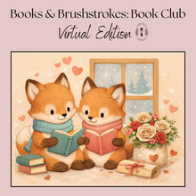 2/14/26 Books & Brushstrokes: February Book Club Virtual Edition